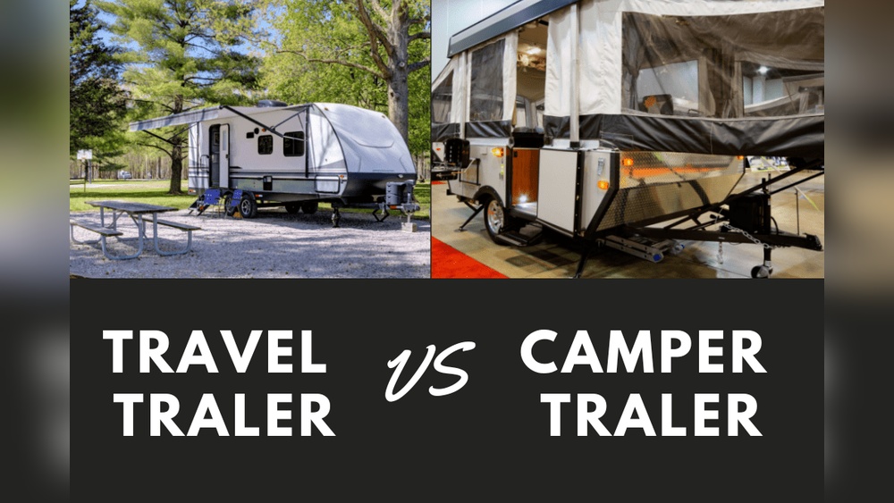 Tent Trailer Vs Travel Trailer